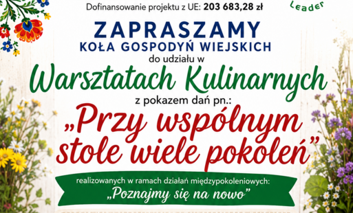 Zdjęcie do Warsztaty Kulinarne &bdquo;Przy wsp&oacute;lnym stole wiele pokoleń&rdquo; &ndash; zaproszenie dla K&oacute;ł Gospodyń Wiejskich